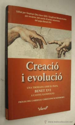 Stock image for CREACI I EVOLUCI. Una trobada amb el Papa Benet XVI a Castel Gandolfo (en cataln) for sale by Libreria HYPATIA BOOKS