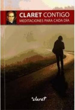 Stock image for Claret Contigo: Meditaciones Para Cada Da for sale by RecicLibros