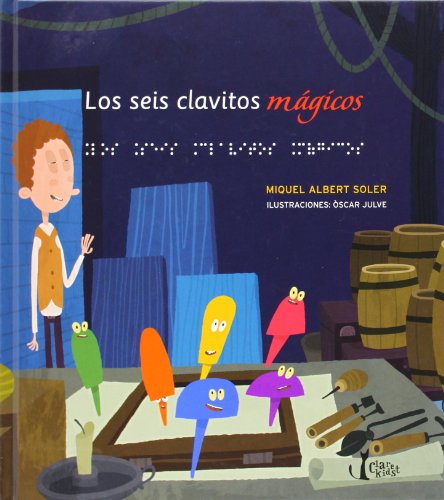 Imagen de archivo de Los seis clavitos mgicos a la venta por Revaluation Books