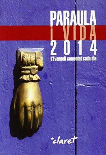 Stock image for Paraula i vida 2014: L'Evangeli comentat cada dia for sale by medimops