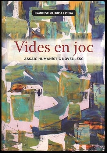 Stock image for Vides en joc: Assaig humanstic novel lesc for sale by medimops