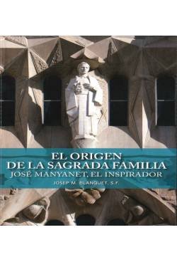 Stock image for El Origen de la Sagrada Familia. Jos Manyanet, el Inspirador for sale by Hamelyn