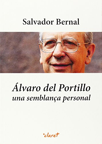 Álvaro del Portillo. Una semblança personal