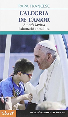 Imagen de archivo de L'alegria de l'amor : Amoris laetitia a la venta por medimops