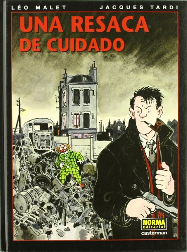 Imagen de archivo de UNA RESACA DE CUIDADO (LEO MALET Y JACQUES TARDI) (NUMERO UNICO) a la venta por Antrtica