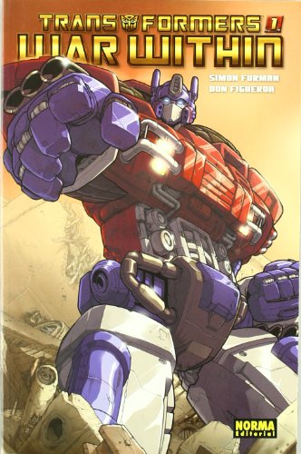TRANSFORMERS: WAR WITHIN 1 (Transformers, 1) (Spanish Edition) (9788498471007) by Furman, Simon; Figueroa, Don