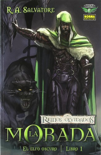 REINOS OLVIDADOS 1. EL ELFO OSCURO: LA MORADA (Reinos olvidados: El Elfo Oscuro / Forgotten Realms: The Dark Elf Trilogy, 1) (Spanish Edition) (9788498473193) by Salvatore, R.A.