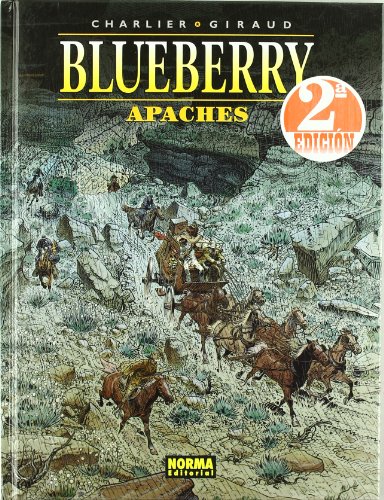 BLUEBERRY 49: APACHES (Spanish Edition) (9788498479317) by Charlier; Giraud