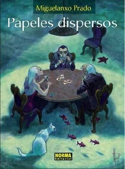 PAPELES DISPERSOS (Spanish Edition) (9788498479430) by Prado, Miguelanxo