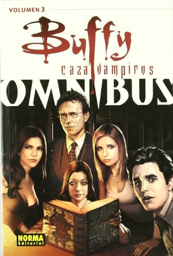 BUFFY OMNIBUS 03 (Spanish Edition) (9788498479577) by Golden, Christopher; Bennett, Joe