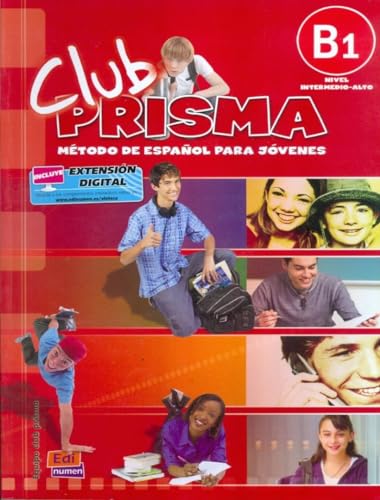 Stock image for Club Prisma. Metodo de espanol para jovenes / Prisma Club. Spanish Youth method: Nivel B1 Intermedio - Alto/ Level B1 Intermediate - High (Spanish Edition) for sale by MusicMagpie