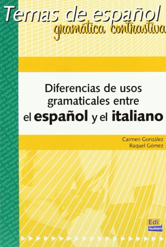 diferencias de usos gramaticales entre el espanol y el italiano - Gomez Del Amo, Raquel ; Gonzalez Guerrero, Carmen