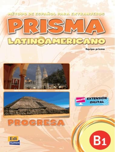 9788498481051: Mtodo de espaol para extranjeros Prisma B1 / Spanish Method for foreigners Prisma: Latinoamericano progresa / Latino-american Progress: Libro del alumno