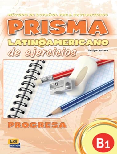 Beispielbild fr Prisma Latinoamericano B1 Libro de Ejercicios (Spanish Edition) zum Verkauf von Gallix