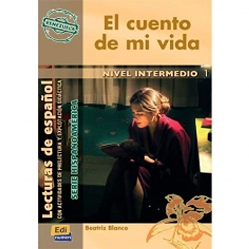 9788498481242: El cuento de mi vida (Venezuela) (Lecturas de espanol: Series Hispanoamerica / Spanish Readings: Spanish America Series) (Spanish Edition)