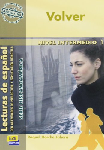 9788498481259: Volver (Argentina) Nivel B1: Libro intermedio 1 (Lecturas de espaol - Serie Hispanoamri)