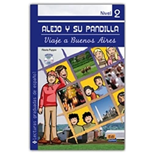 Imagen de archivo de Alejo y su pandilla Nivel 2 Viaje a Buenos Aires + CD (Lecturas graduadas/ Graded Readers) (Spanish Edition) a la venta por Your Online Bookstore