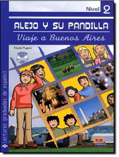 Stock image for Alejo y su pandilla Nivel 2 Viaje a Buenos Aires + CD (Lecturas graduadas/ Graded Readers) (Spanish Edition) for sale by Your Online Bookstore