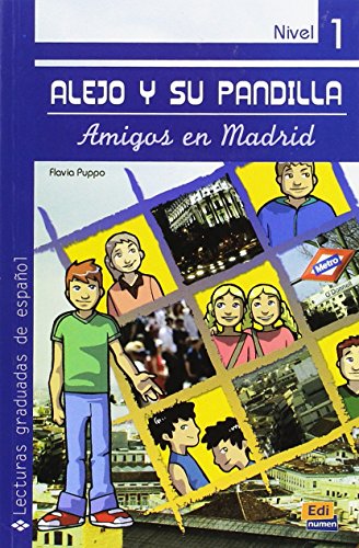 Imagen de archivo de Alejo y Su Pandilla Book 1: Amigos en Madrid: 0000 (Lecturas graduadas / Graded Readings) a la venta por Greener Books