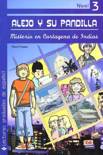 Imagen de archivo de Lecturas Graduadas de Español. Alejo Y Su Pandilla 3 Misterio En Cartagena de Indias a la venta por ThriftBooks-Atlanta