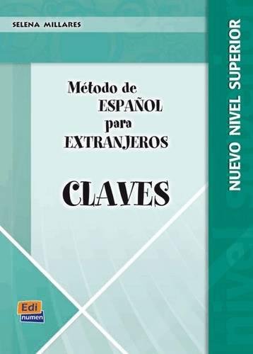 Imagen de archivo de MTODO DE ESPAOL PARA EXTRANJEROS. NIVEL SUPERIOR - CLAVES a la venta por Zilis Select Books