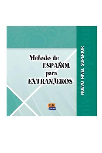 Imagen de archivo de MTODO DE ESPAOL PARA EXTRANJEROS SUPERIOR CD NIVEL SUPERIOR a la venta por Zilis Select Books