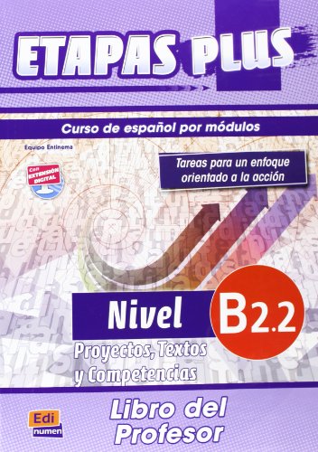 Stock image for Etapas Plus B2 2 PROYECTOS TEXTOS Y COMPETENCIAS PROFESOR (0000) [Broch] Sarralde Vizuete, Berta; Eusebio Hermira, Sonia et De Dios Martn, Isabel for sale by BIBLIO-NET