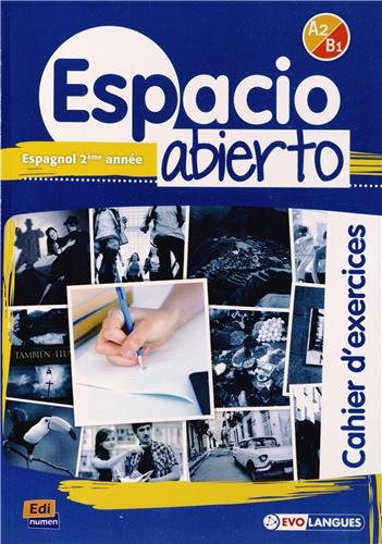 Stock image for ESPACIO ABIERTO A2/B1 CAHIER D EXERCICES for sale by Librerias Prometeo y Proteo
