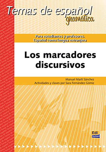 Stock image for los marcadores discursivos ; temas de espanol, gramtica for sale by Chapitre.com : livres et presse ancienne