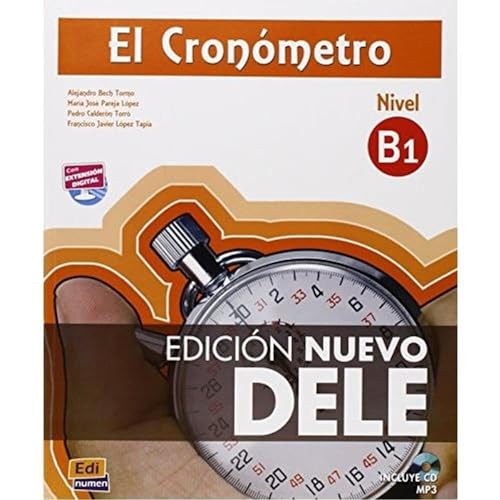 9788498485479: El Cronmetro B1 - Edicin Nuevo DELE: Edicin Nuevo DELE 2013: 0000