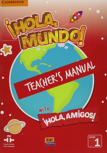 Imagen de archivo de ¡Hola, Mundo!, ¡Hola, Amigos! Level 1 Teacher's Manual plus CD-ROM and Audio CD (Spanish Edition) a la venta por HPB-Red