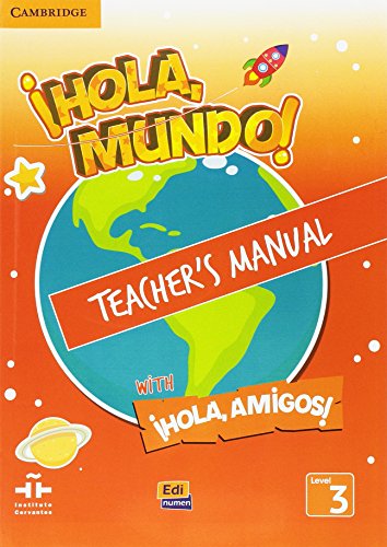Stock image for ¡hola, Mundo!, ¡hola, Amigos! Level 3 Teacher's Manual with Eleteca Access, CD-ROM and Audio CDs (2) for sale by HPB-Red