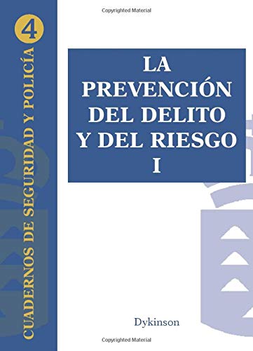 9788498490091: La Prevencin Del Delito Y Del Riesgo I (Cuadernos de Seguridad Canaria)