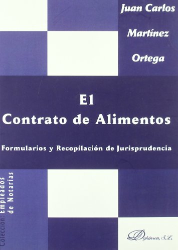 Imagen de archivo de El contrato de alimentos formularios y recopilacin de jurisprudencia a la venta por MARCIAL PONS LIBRERO