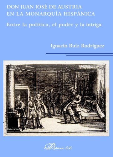 9788498490299: Don Juan Jos De Austria En La Monarqua Hispnica (Spanish Edition)