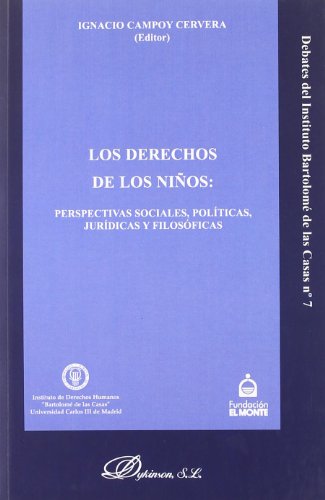 Imagen de archivo de DCHOS NIOS: PERSPECTIVAS SOCIALES, POLITICAS, JURIDICAS Y FILOSOFICAS a la venta por TERAN LIBROS