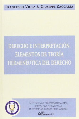 Imagen de archivo de DERECHO E INTERPRETACIN. ELEMENTOS DE TEORA HERMENUTICA DEL DERECHO a la venta por Zilis Select Books
