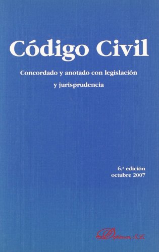 Beispielbild fr Cdigo Civil: Concordado y Anotado con la Legislacin y Jurisprudencia zum Verkauf von Hamelyn