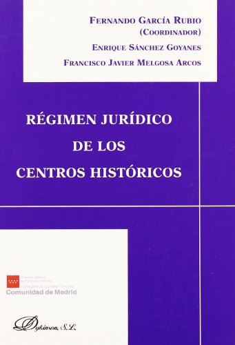 9788498491357: Rgimen Jurdico De Los Centros Histricos (SIN COLECCION)