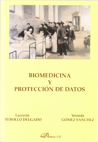 BIOMEDICINA Y PROTECCION DE DATOS - REBOLLO DELGADO, Lucrecio