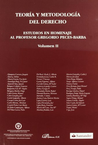 Estudios en Homenaje al Profesor Gregorio Peces-Barba: Teoría y metodología del derecho - Asis Roig Rafael, de, Javier Ansuategui Roig Francisco und al. Fernandez Garcia Eusebio et