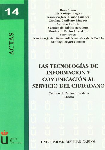 Beispielbild fr LAS TECNOLOGAS DE INFORMACIN Y COMUNICACIN AL SERVICIO DEL CIUDADANO (1 SEMI zum Verkauf von Zilis Select Books