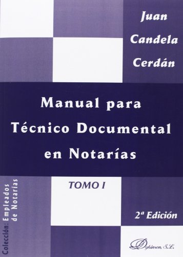 9788498493702: Manual para tecnico documental en notarias.Vol 1.