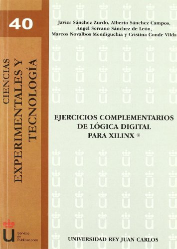 9788498497038: Ejercicios complementarios de lgica digital para XILINX (Ciencias Experimentales y Tecnologa)