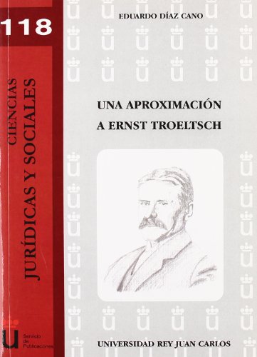 Imagen de archivo de Una aproximacin a Ernst Troeltsch a la venta por Hilando Libros