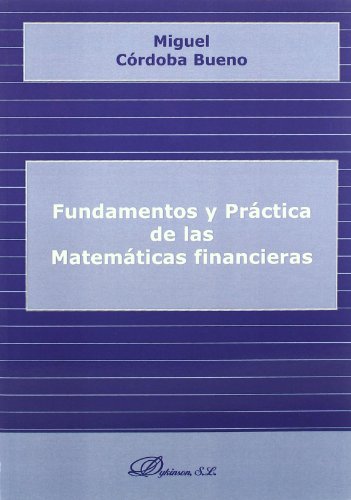 9788498497960: Fundamentos y prctica de las matemticas financieras (SIN COLECCION)