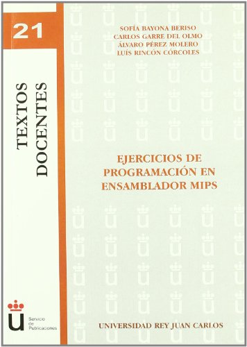 9788498499759: Ejercicios de programacin en ensamblador MIPS (Coleccin Textos Docentes)