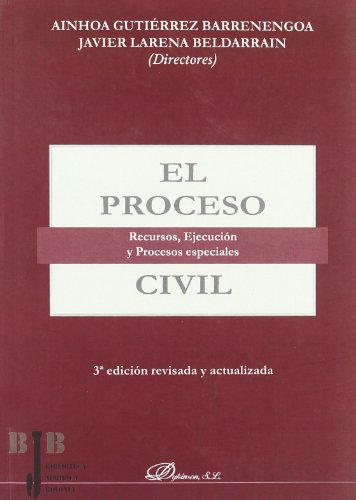 9788498499841: El proceso civil / Civil procedure: Recursos, Ejecucion Y Procesos Especiales / Resources, Execution and Special Processes