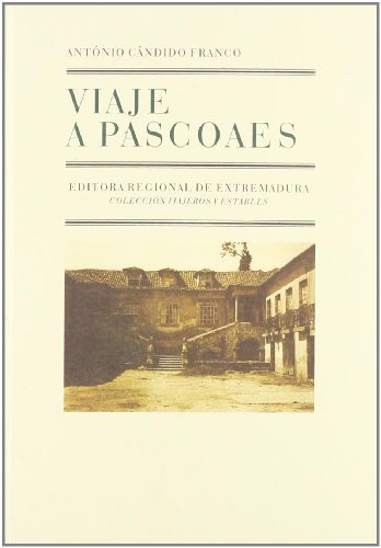 Viaje a Pascoaes - Cándido Franco, Antonio