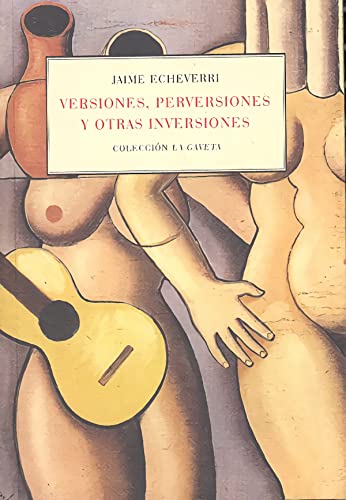 Versiones, perversiones y otras inversiones. (9788498521719) by Echeverri Jaramillo Jaime